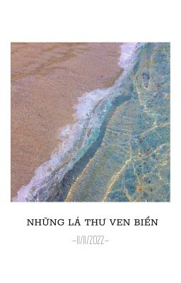 [CynoNari] • NHỮNG LÁ THƯ VEN BIỂN