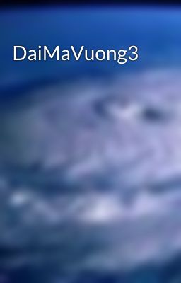 DaiMaVuong3