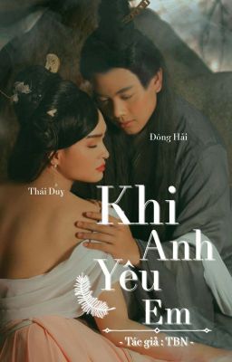 [Đam mĩ] KHI ANH YÊU EM - Đông Hải ft Thái Duy [Chuồn Chuồn Giấy]