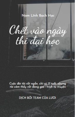 [ĐAM MỸ/DONE] Chết vào ngày thi đại học.