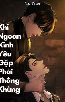 [ĐAM MỸ] Khi ngoan xinh yêu gặp phải thằng khùng