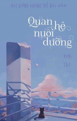 [ĐAM MỸ] Quan Hệ Nuôi Dưỡng