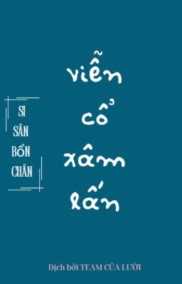 [ĐAM MỸ] Viễn cổ xâm lấn (Mạt thế)