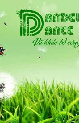 Dandelion Dance- Vũ khúc bồ công anh