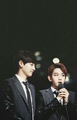 [ Đang Viết - ChanBaek/ Hunhan/ KrisLay ] Chú ơi, em yêu anh ♡