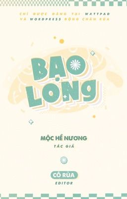 [Danmei/Edit/Hoàn] Bạo Long - Mộc Hề Nương