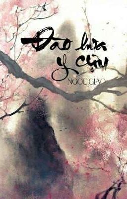 Đào hoa y cựu - Ngọc Giao