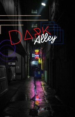 Dark alley