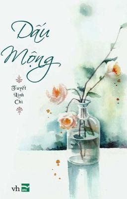 Dấu mộng - Tuyết Linh Chi