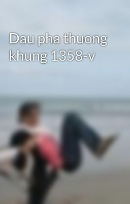 Dau pha thuong khung 1358-v