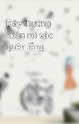 Dây thường xuân rơi vào quên lẵng