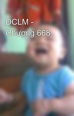 DCLM - Chương 668