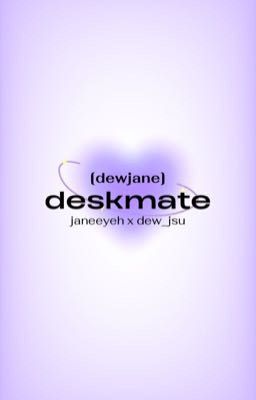 [dewjane] deskmate