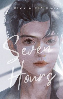 [Địa Tâm Doãn Lực] [Oneshot] Seven Hours