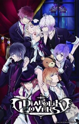 Diabolik lovers (fanfic) TẠM DROP