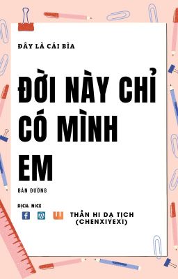 [Dịch] Đời này chỉ có mình em - Bán Đường