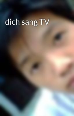 dich sang TV