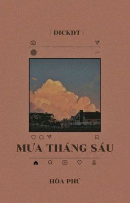 dickdt | mưa tháng sáu