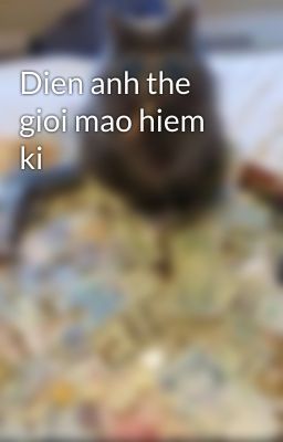 Dien anh the gioi mao hiem ki