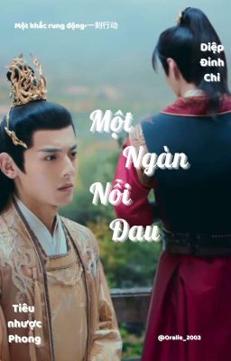 (Diệp Phong) Một Ngàn Nỗi Đau [Fanfic]