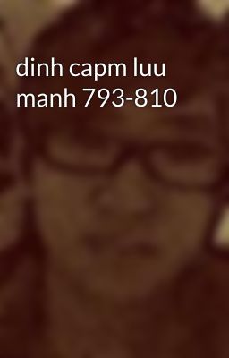 dinh capm luu manh 793-810