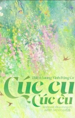 [ĐM] Cúc cu cúc cu - Thiên Lương Vĩnh Động Cơ