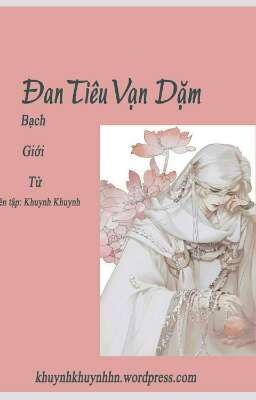 [ĐM] Đan Tiêu Vạn Dặm - Bạch Giới Tử