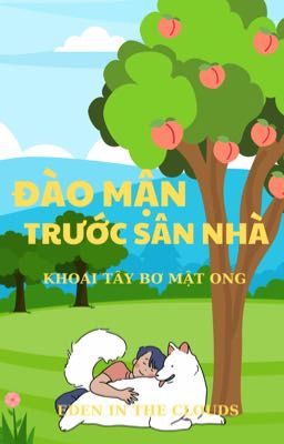 [ĐM] ĐÀO LÝ LA ĐƯỜNG TIỀN - PHONG MẬT THỰ PHIẾN