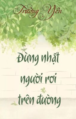 [ĐM] Đừng nhặt người rơi trên đường