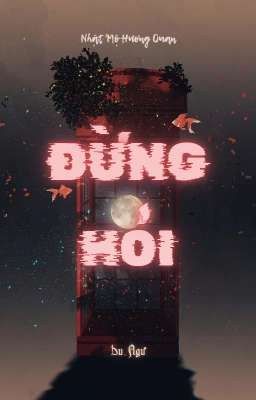 [ĐM edit] Đừng hỏi - Du Ngư