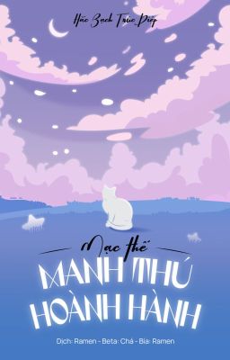 [ĐM-Edit] Mạt thế manh thú hoành hành