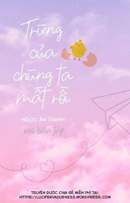 [ĐM/EDIT] Sếp ơi, trứng của chúng ta mất rồi - Ngọc Án Thanh