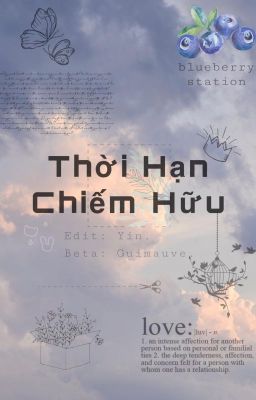 [ĐM/EDIT] Thời Hạn Chiếm Hữu (ABO) - Yểu Yểu Nhất Ngôn.