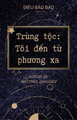 [ĐM edit] Trùng tộc: Tôi đến từ phương xa