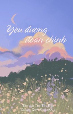 [ĐM/Edit] Yêu đương đoan chính