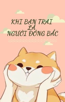 [ĐM] Khi bạn trai là người Đông Bắc