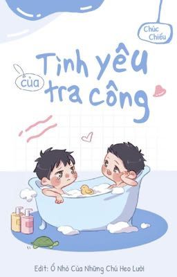 (ĐM) Tình Yêu Của Tra Công 