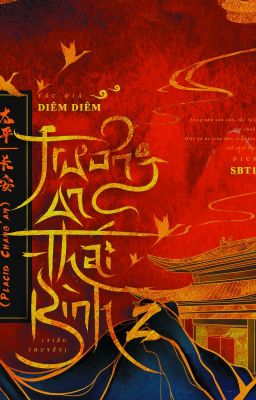 [ĐM] Trường An Thái Bình - Diêm Diêm (Tập 2)