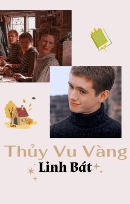 ĐN Harry Potter| Thủy Vu Vàng(NP)