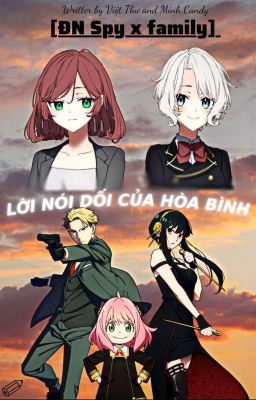 [ĐN Spy x Family] Lời nói dối của Hòa Bình