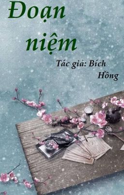 [ĐN Tấm Cám] Đoạn niệm (Hoàn)