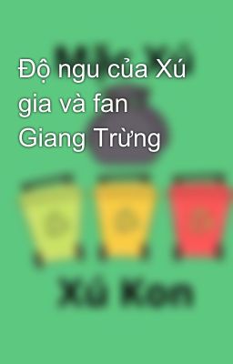 Độ ngu của Xú gia và fan Giang Trừng