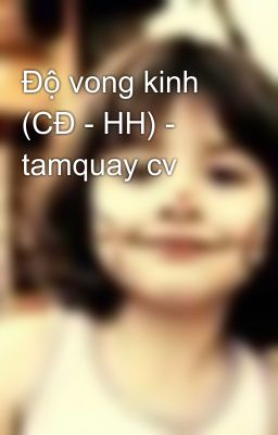 Độ vong kinh (CĐ - HH) - tamquay cv