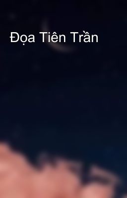 Đọa Tiên Trần