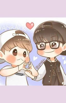 Đoản văn Chanbaek =333