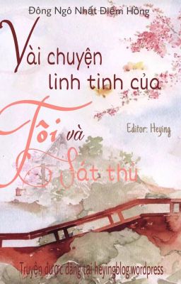 [Đoản văn] Vài chuyện linh tinh của tôi và sát thủ - Đông Ngô Nhất Điểm Hồng