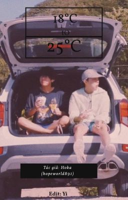 [Đoản Văn] (VHope) 18°C To 25°C