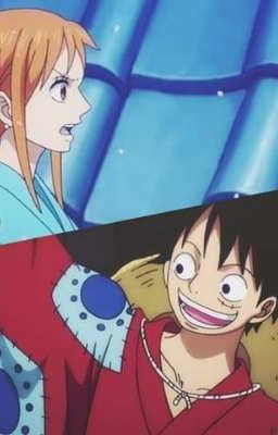 Đọc Truyện Luffy Nami - Nếu Cậu Là Núi - Tớ Sẽ Là Mây