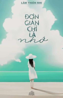 Đơn giản chỉ là nhớ