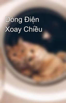 Dòng Điện Xoay Chiều